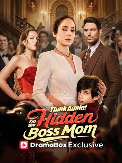 Think Again! I'm the Hidden Boss Mom Full Movie Uncut Watch On Mylareels.com Poster